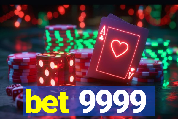 bet 9999